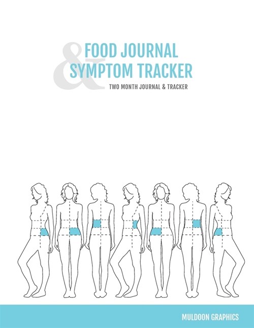 Food Journal & Symptom Tracker: Two Month Journal & Tracker (Paperback)