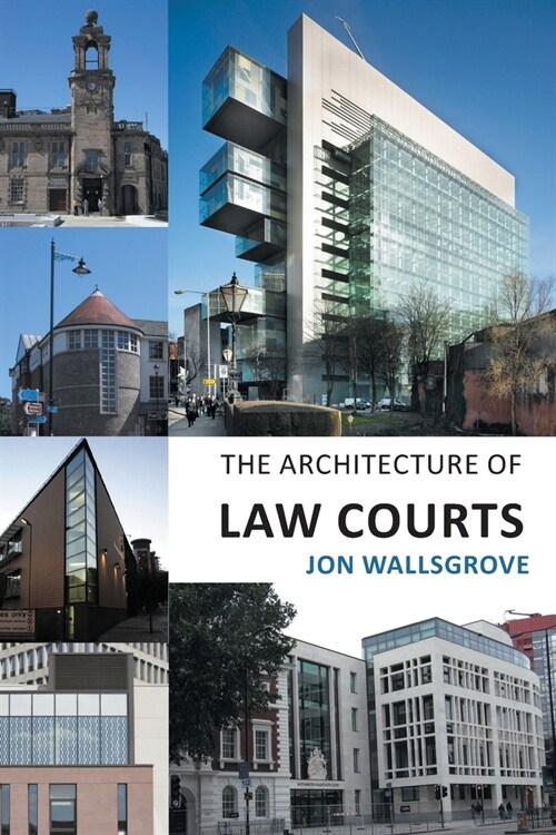The Architecture of Law Courts (Paperback)