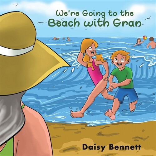 Were Going to the Beach with Gran (Paperback)