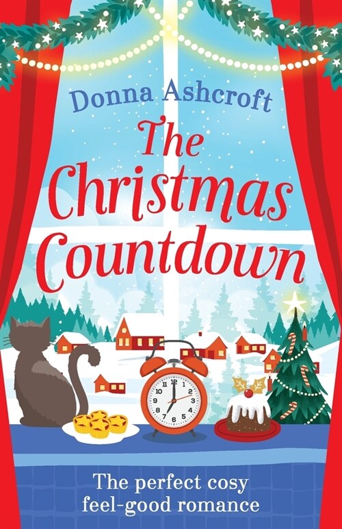 The Christmas Countdown : The perfect cosy feel good romance (Paperback)