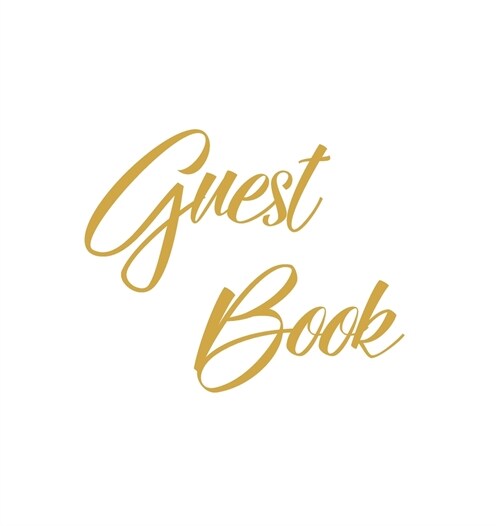 Gold Guest Book, Weddings, Anniversary, Partys, Special Occasions, Wake, Funeral, Memories, Christening, Baptism, Visitors Book, Guests Comments, Vac (Hardcover)