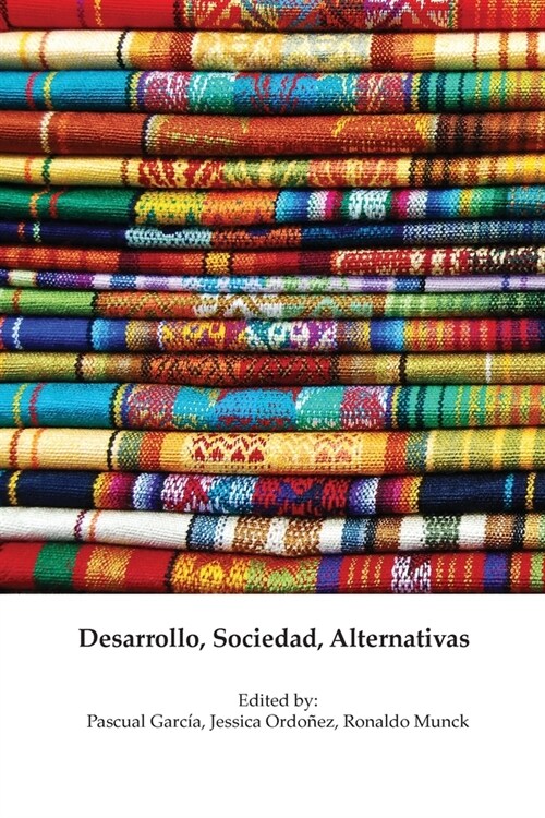 Desarrollo, Sociedad, Alternativas (Paperback)