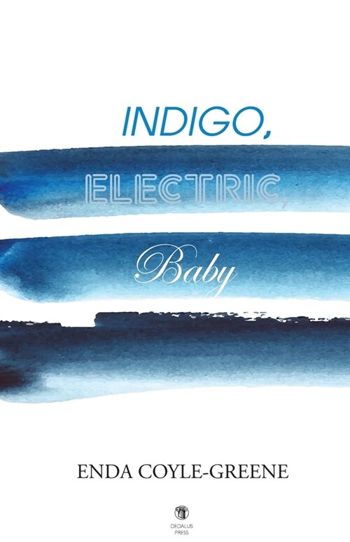 Indigo, Electric, Baby (Paperback)