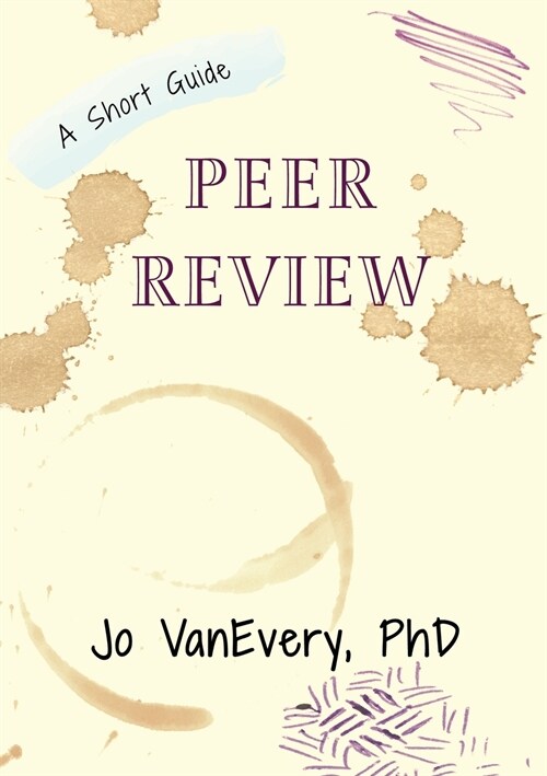 Peer Review: A Short Guide (Paperback)