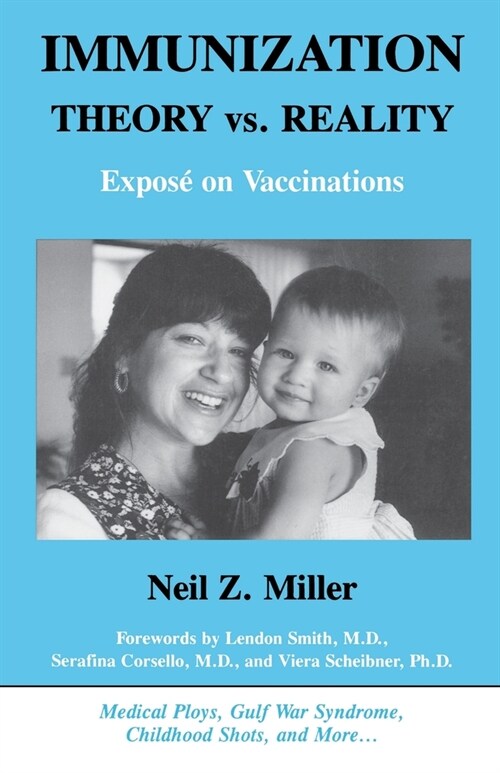 Immunization Theory vs. Reality: Expos?on Vaccinations (Paperback)