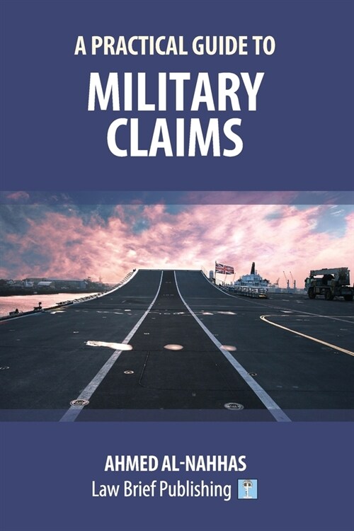 A Practical Guide to Military Claims (Paperback)