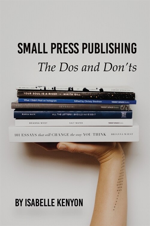 Small Press Publishing: The Dos and Donts (Paperback)