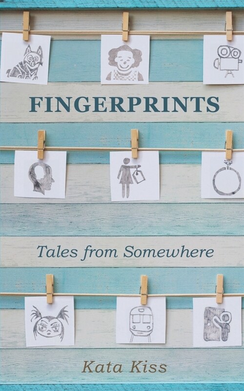 Fingerprints: Tales from Somewhere (Paperback)