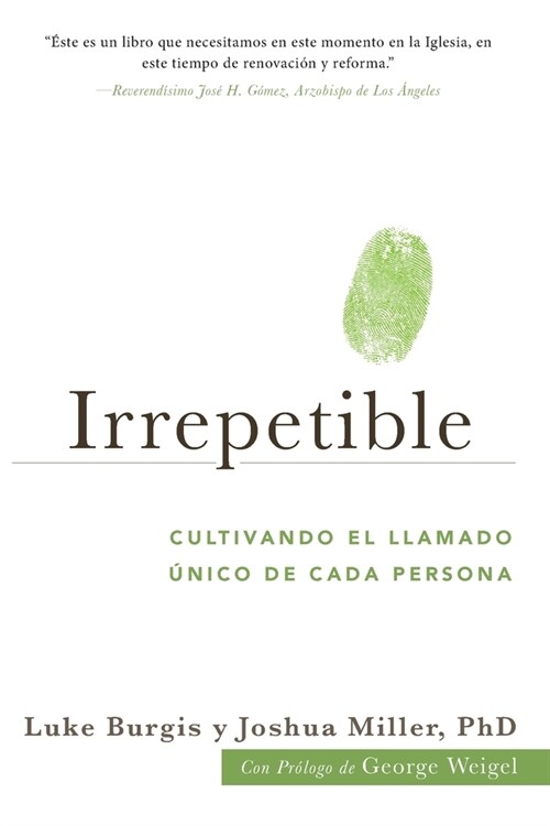 Irrepetible: Cultivando el llamado ?ico de cada persona (Paperback)