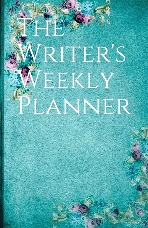 The Writers Weekly Planner (Undated) Blue (Paperback)