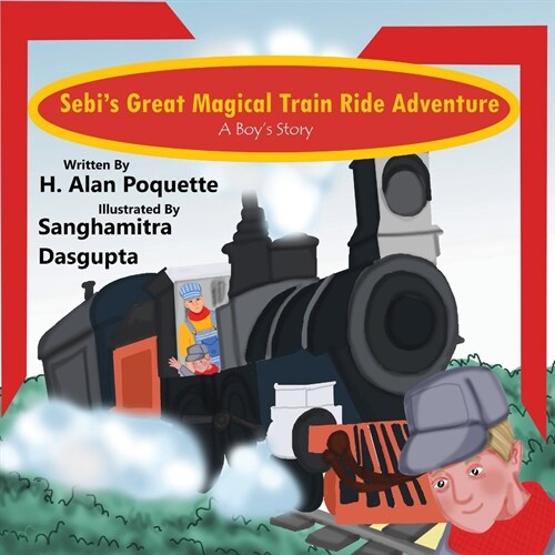 Sebis Great, Magical Train Ride Adventure (Paperback)