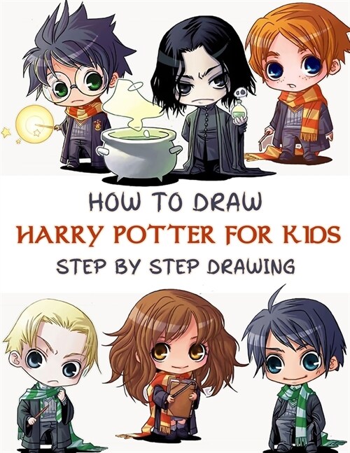 How To Draw Harry Potter For Kids - Step By Step Drawings: Harry Potter Drawing Book (Paperback)