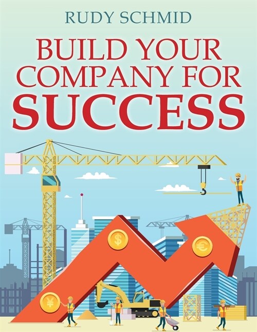 Build Your Company for Success (Paperback)