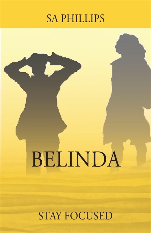 Belinda: Stay Focused (Paperback)