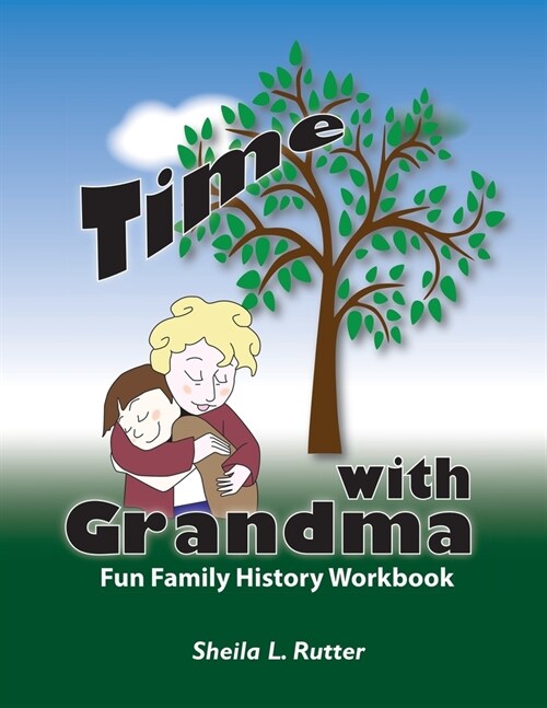Time with Grandma: Fun Family History Workbook (Paperback)