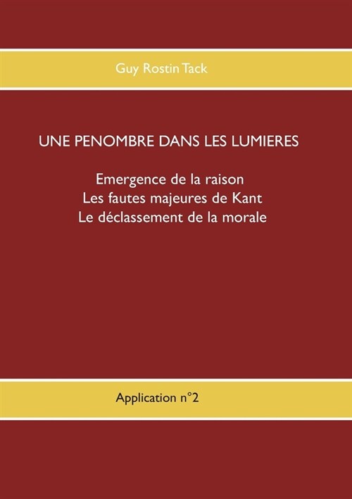 Une p?ombre dans la philosophie des Lumi?es: Le d?lassement de la morale (Paperback)