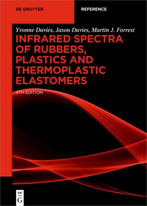 Infrared Spectra of Rubbers, Plastics and Thermoplastic Elastomers (Hardcover, 4)
