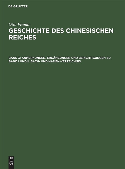 Anmerkungen, Erg?zungen Und Berichtigungen Zu Band I Und II. Sach- Und Namen-Verzeichnis (Hardcover, Reprint 2019)