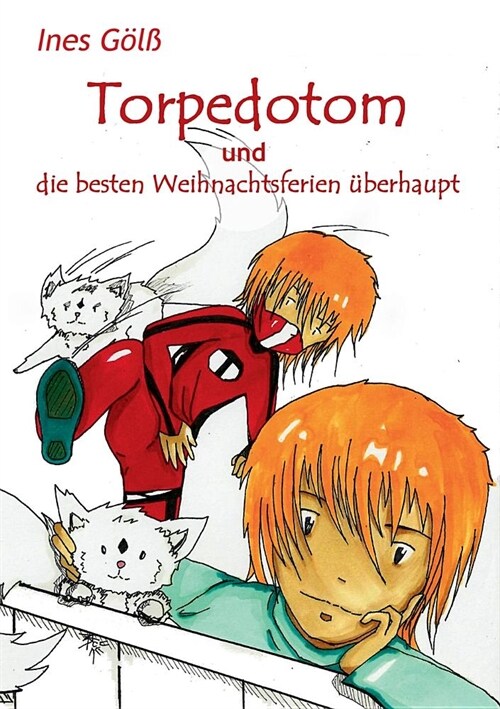 Torpedotom und die besten Weihnachtsferien ?erhaupt (Paperback)