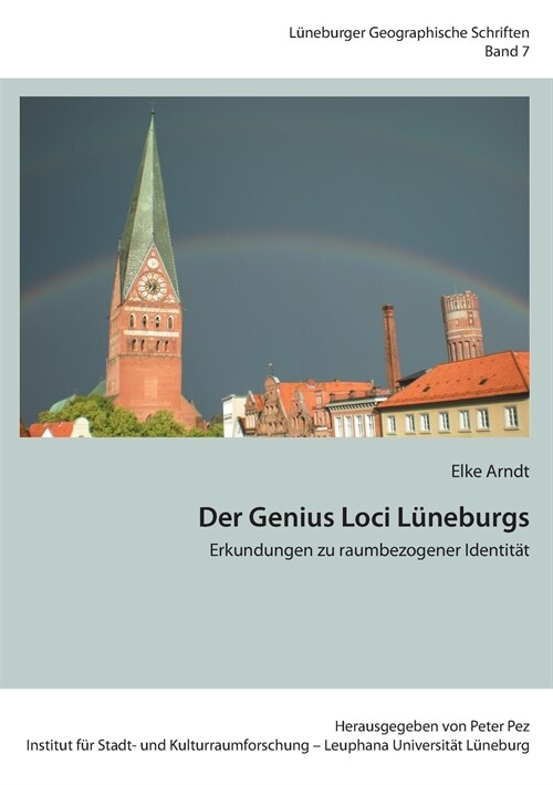 Der Genius Loci L?eburgs: Erkundungen zu raumbezogener Identit? (Paperback)