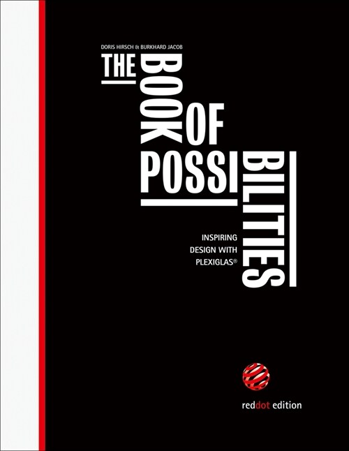 The Book of Possibilities: Inspiring Design with Plexiglas(r) (Hardcover)