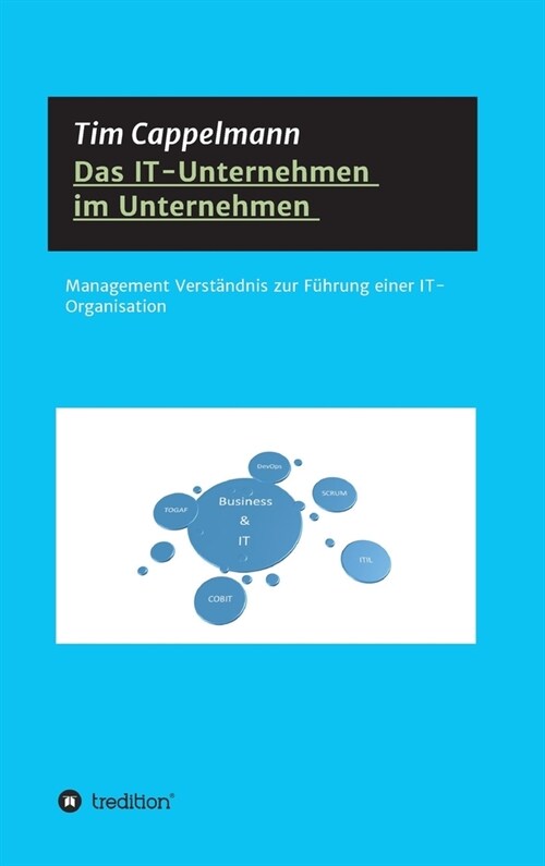 Das IT-Unternehmen im Unternehmen (Hardcover)