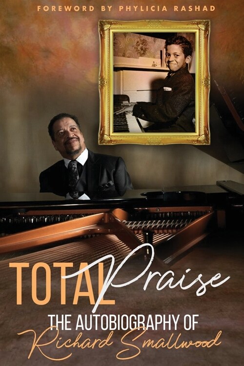Total Praise - the Autobiography of Richard Smallwood (Paperback)