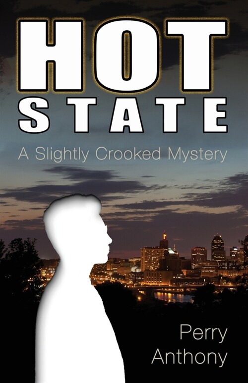 Hot State: A Slightly Crooked Mystery (Paperback)