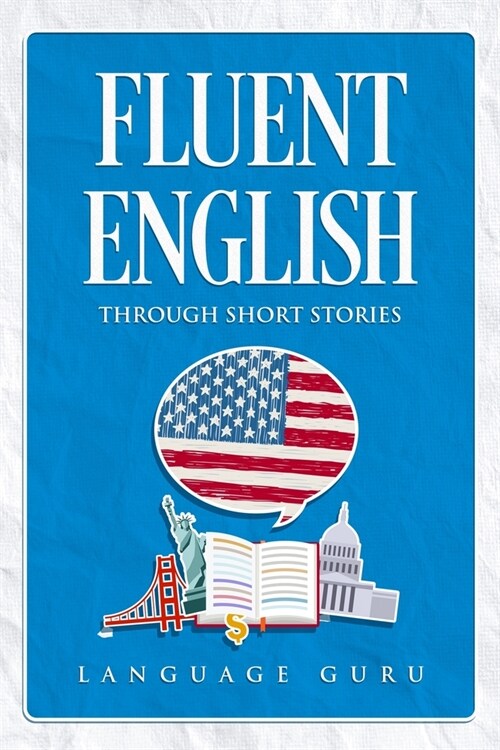 Fluent English through Short Stories (Paperback)