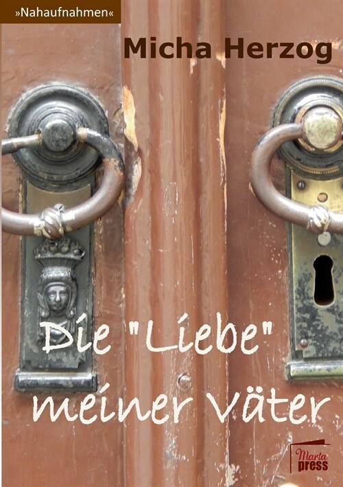 Die Liebe meiner V?er (Paperback)