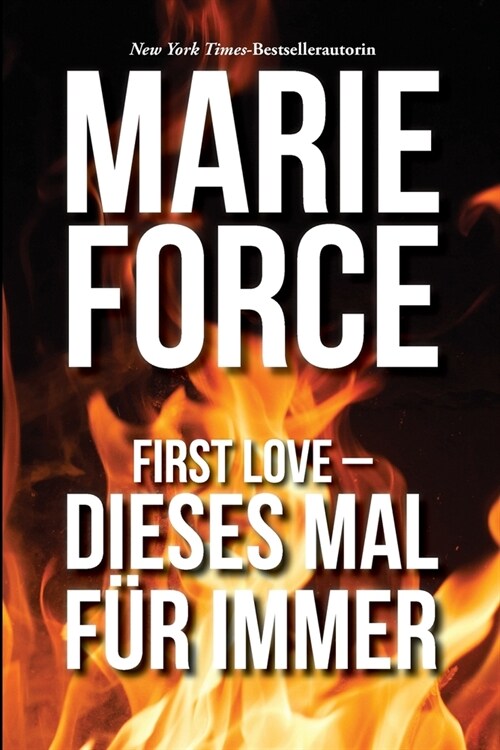 First Love - Dieses Mal f? immer (Paperback)