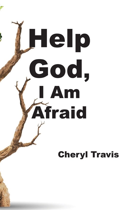 Help God, I Am Afraid (Hardcover)