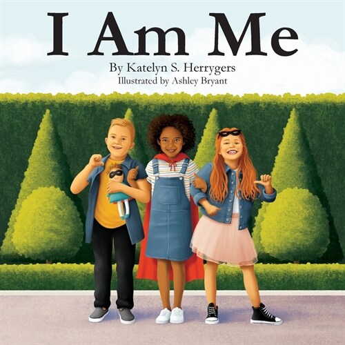 I Am Me: Exactly how life is meant to be (Paperback)