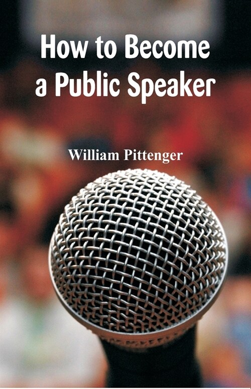 How to Become a Public Speaker (Paperback)