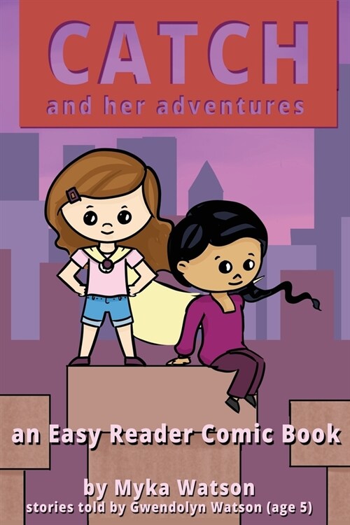 Catch and Her Adventures: An Easy Reader Comic Book (Paperback)