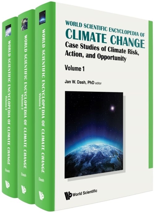 World Scientific Encyclopedia of Climate Change: Case Studies of Climate Risk, Action, and Opportunity (in 3 Volumes) (Hardcover)