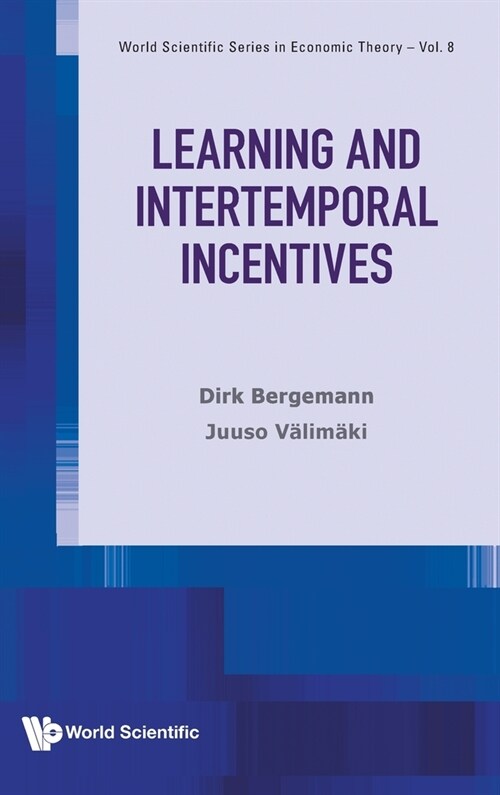 Learning and Intertemporal Incentives (Hardcover)
