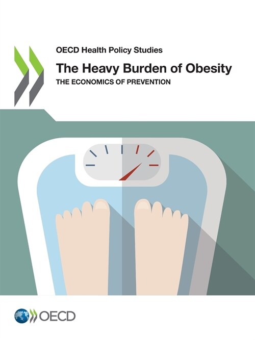 The Heavy Burden of Obesity (Paperback)