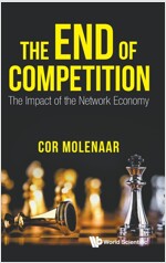 End of Competition, The: The Impact of the Network Economy (Hardcover)