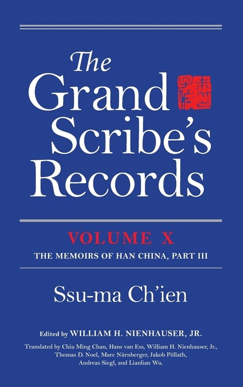 The Grand Scribes Records, Volume X: Volume X: The Memoirs of Han China, Part III (Hardcover)