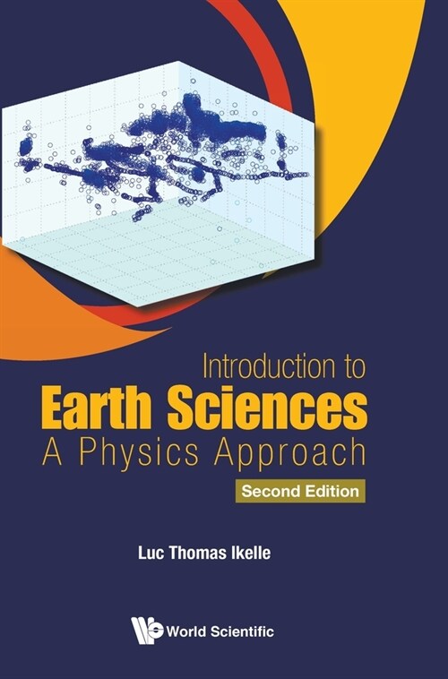 Introduction to Earth Sciences: A Physics Approach (Second Edition) (Hardcover)