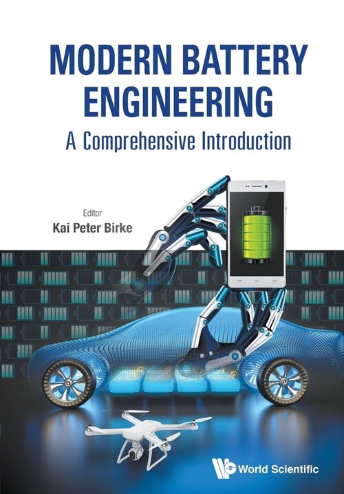 Modern Battery Engineering: A Comprehensive Introduction (Paperback)
