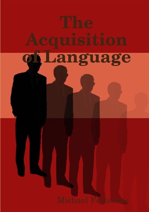 The Acquisition of Language (Paperback)