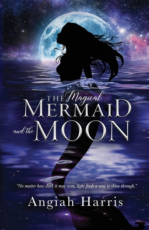 The Magical Mermaid and the Moon (Paperback)