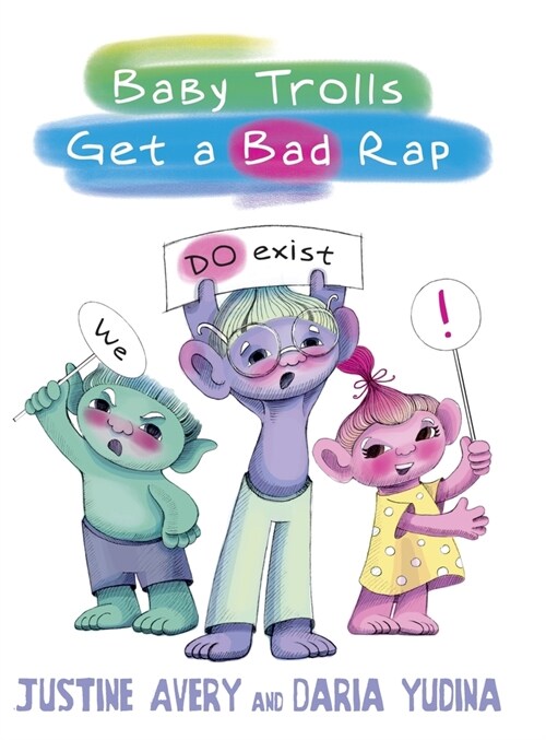 Baby Trolls Get a Bad Rap (Hardcover)
