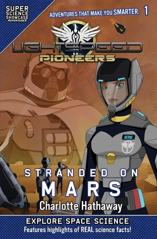 LightSpeed Pioneers: Stranded on Mars (Super Science Showcase) (Paperback, 2)