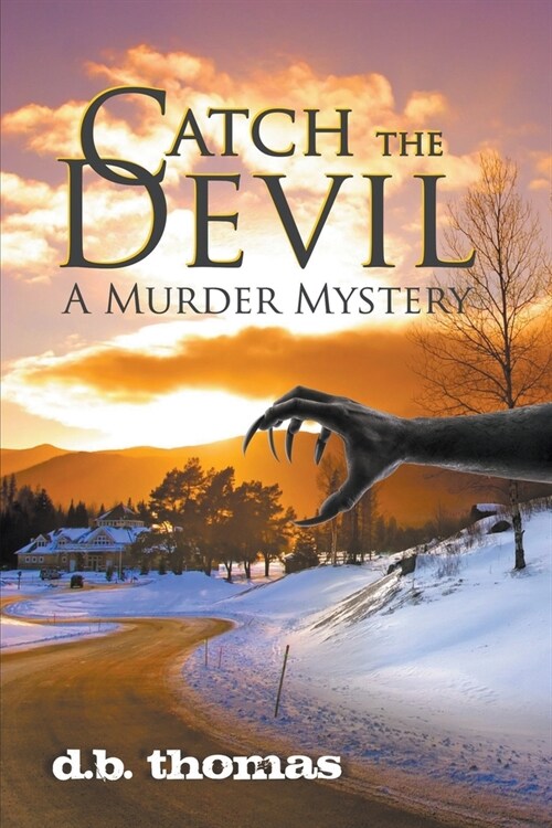 Catch the Devil: A Murder Mystery (Paperback)