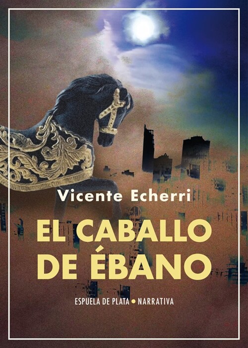 CABALLO DE EBANO,EL (Paperback)