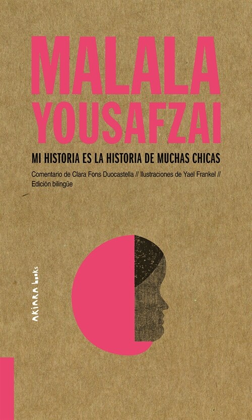 Malala Yousafzai: Mi Historia Es La Historia de Muchas Chicas (Paperback)
