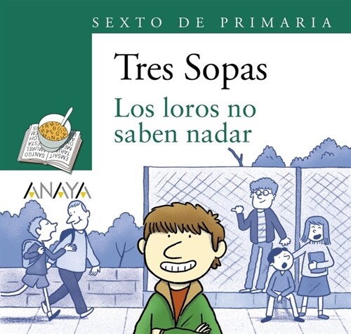 BLISTER LOS LOROS NO SABEN NADAR 6º DE PRIMARIA (Other Book Format)
